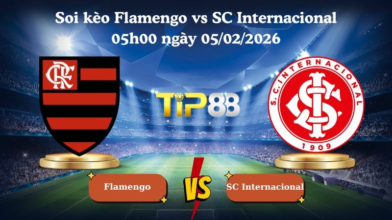 TIP88 Nhận định soi kèo Flamengo vs SC Internacional 05h00 ngày 05/02/2026 - VĐQG Brazil