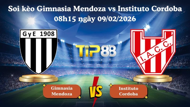 TIP88 Nhận định soi kèo Gimnasia Mendoza vs Instituto Cordoba 08h15 ngày 09/02/2026 - VĐQG Argentina