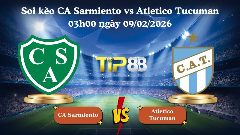 TIP88 Nhận định soi kèo CA Sarmiento vs Atletico Tucuman 03h00 ngày 09/02/2026 - VĐQG Argentina